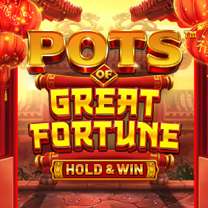 Pots of Great Fortune  Hold  Win