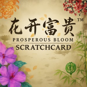 Prosperous Bloom Scratch Card