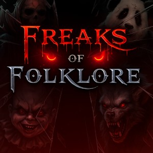 Freaks of Folklore