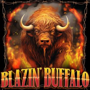 Blazin Buffalo